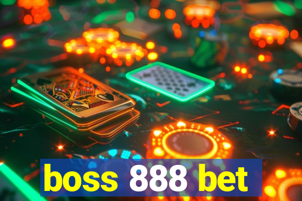 boss 888 bet